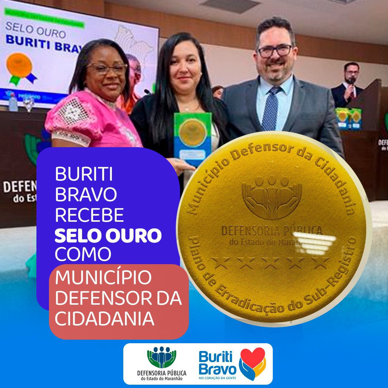 Buriti Bravo é Premiado com o Selo Ouro como Município Defensor da Cidadania